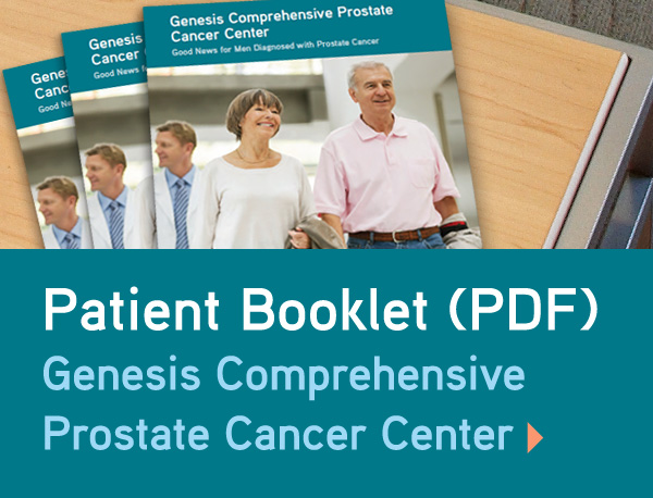 Genesis Comprehensive Prostate Cancer Center Patient Information Booklet